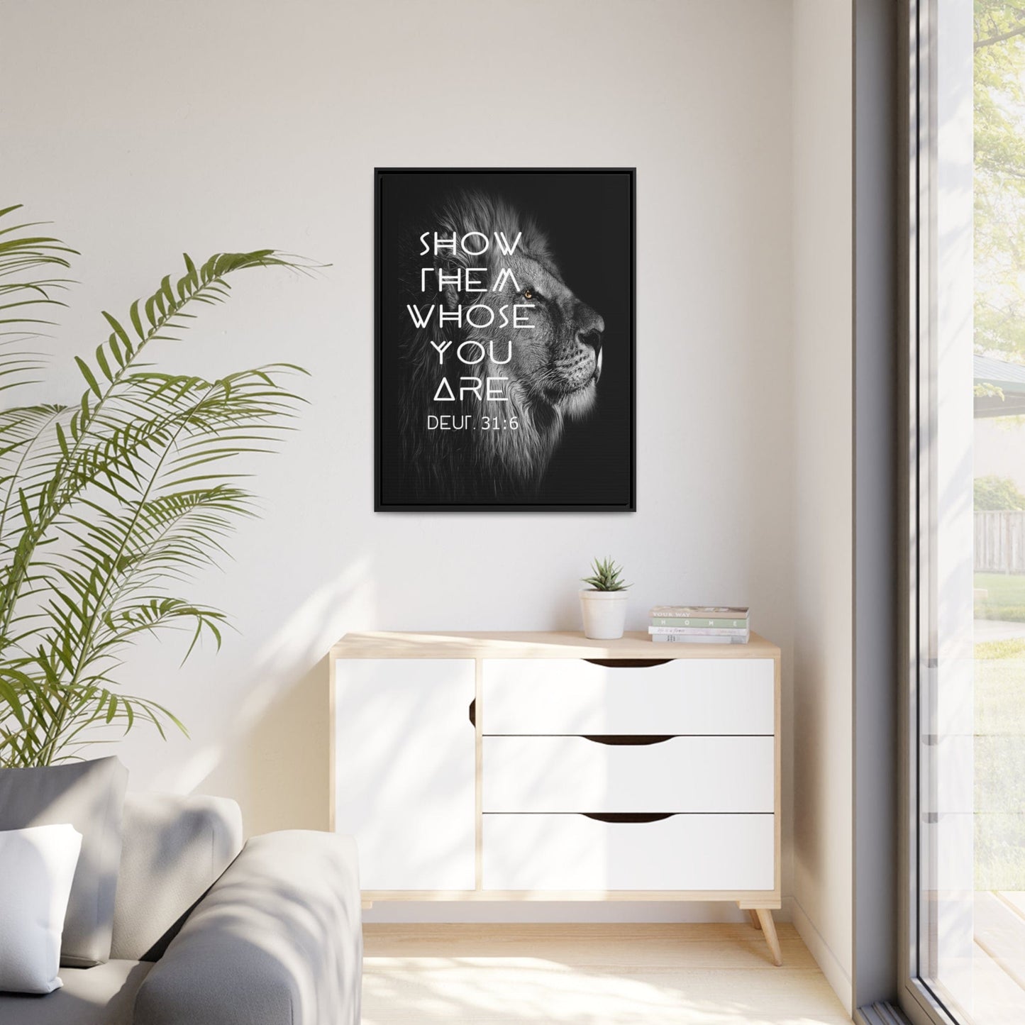 Printify Canvas Show Them Whose You Are - Deuteronomy 31:6 Christian Canvas Wall Art