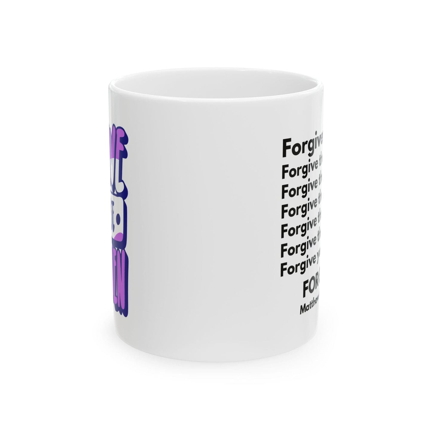 Printify Mug 11oz Forgive and Be Forgiven White Christian Mug