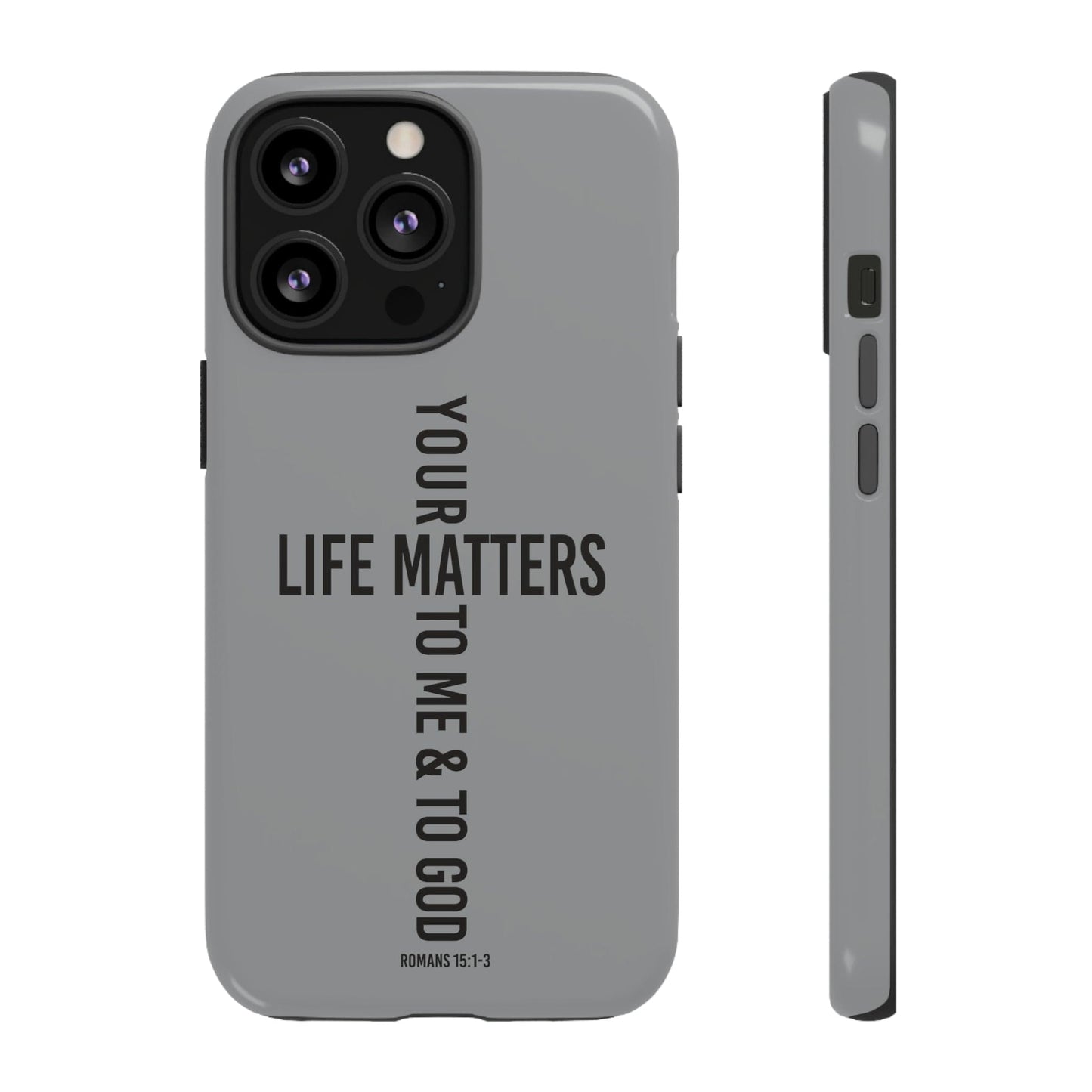 Printify Phone Case Glossy / iPhone 13 Pro Your Life Matters Tough Case