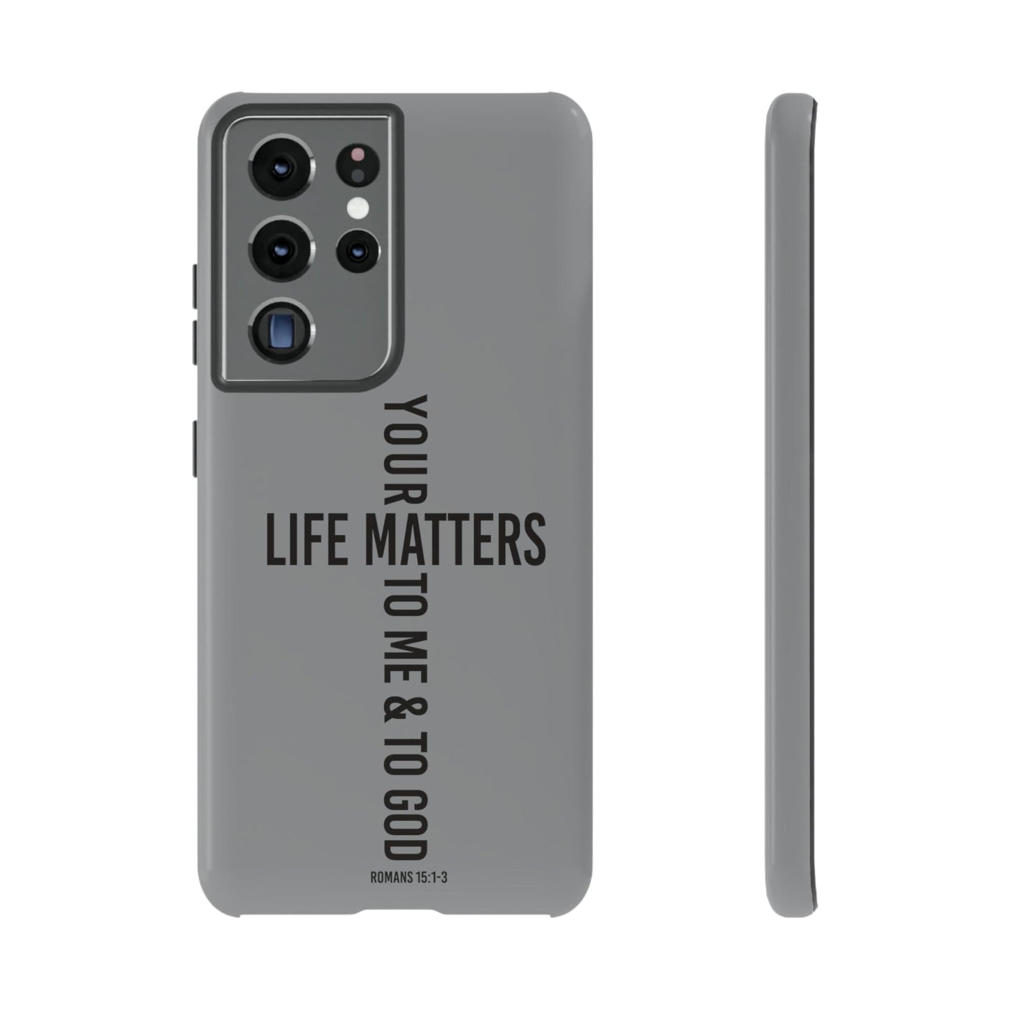 Printify Phone Case Your Life Matters Tough Case