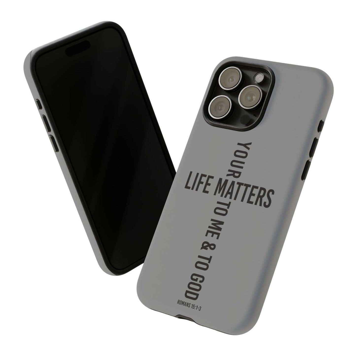 Printify Phone Case Your Life Matters Tough Case