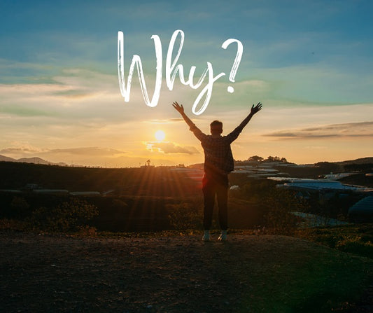 What is your Why?