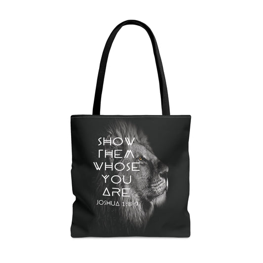 Printify Bags Large Show Them Whose You Are Christian Tote Bag
