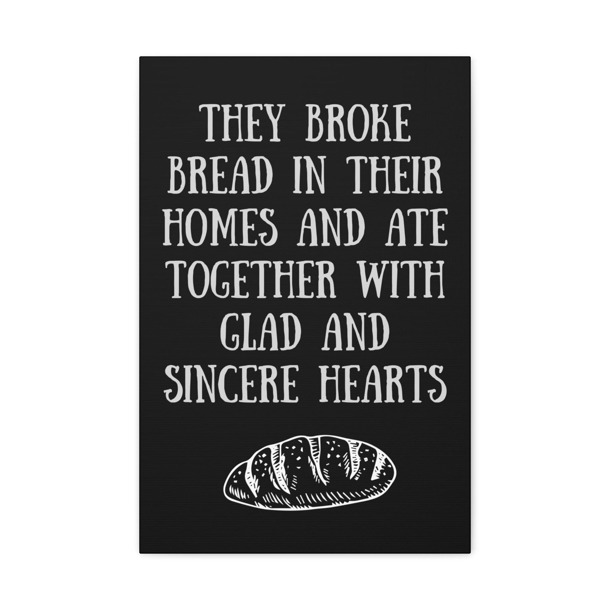 Printify Canvas 16″ x 24″ (Vertical) / 1.25" They Broke Bread Together - Inspirational Canvas Art