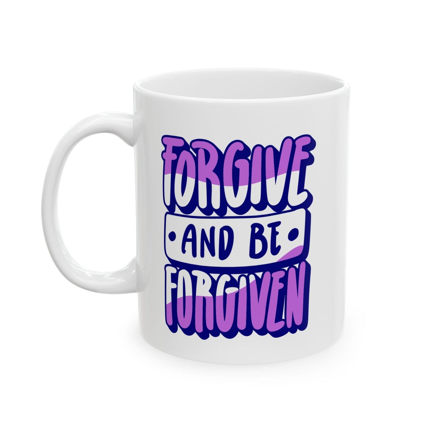 Printify Mug 11oz Forgive and Be Forgiven White Christian Mug