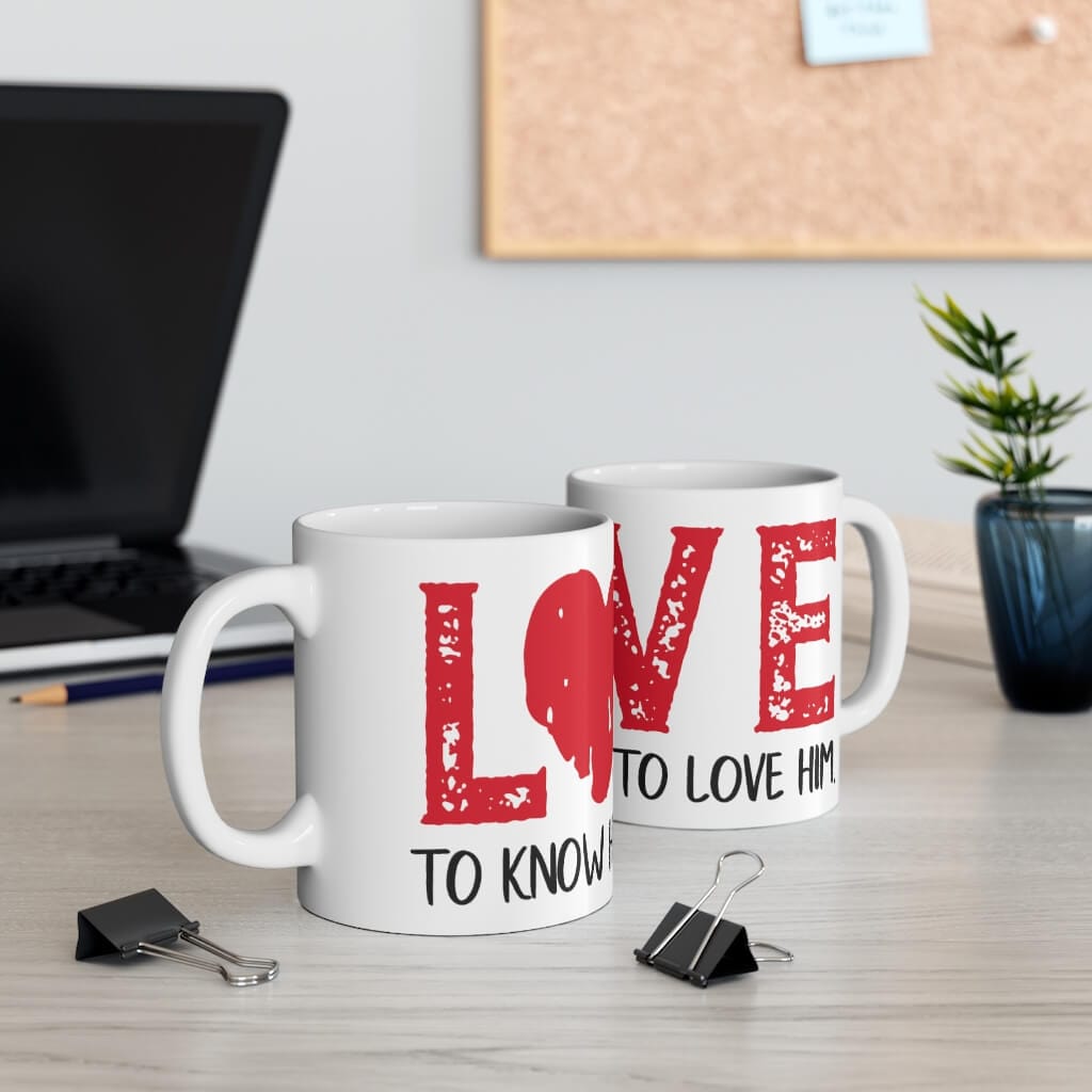 Printify Mug 11oz Know Him Know Love Christian Mug