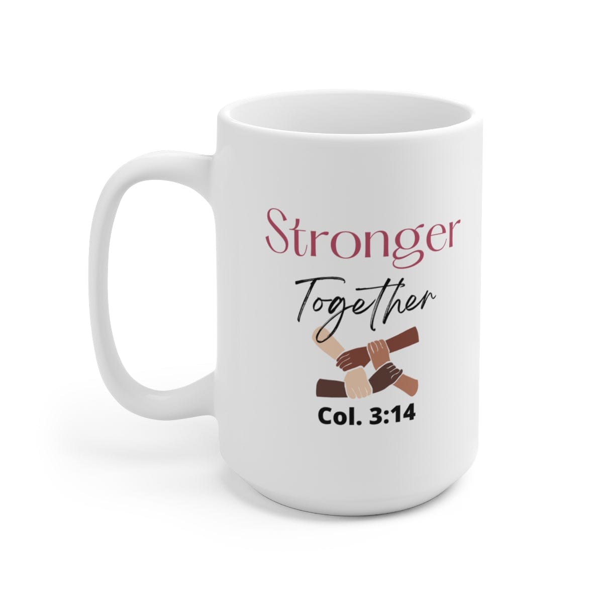 Printify Mug 15oz Stronger Together Christian Mug