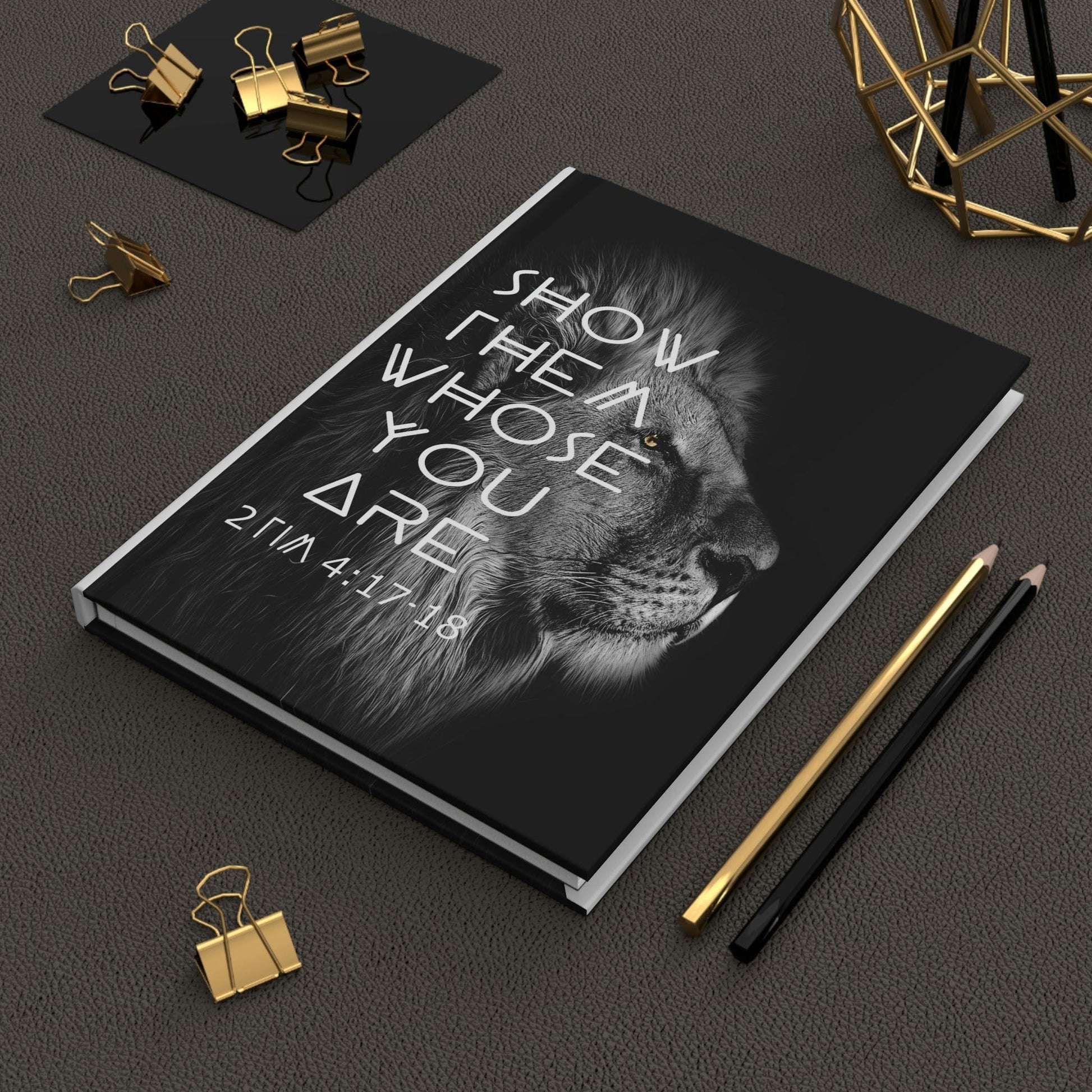 Printify Paper products Journal 8"x6" Show Them Whose You Are Hardcover Journal 2 Tim 4:17-18