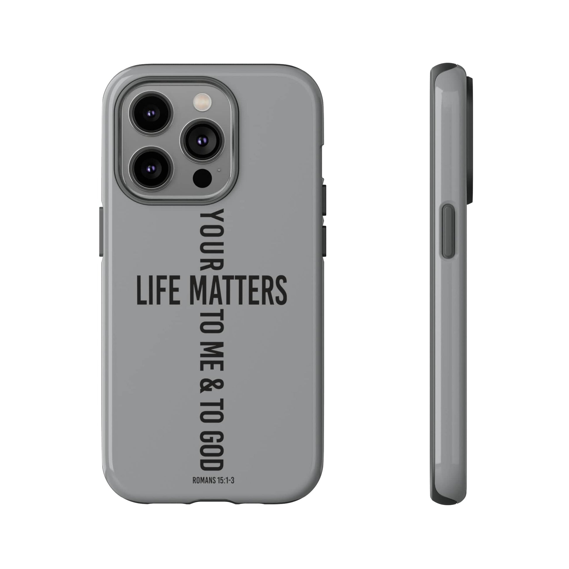 Printify Phone Case Glossy / iPhone 14 Pro Your Life Matters Tough Case