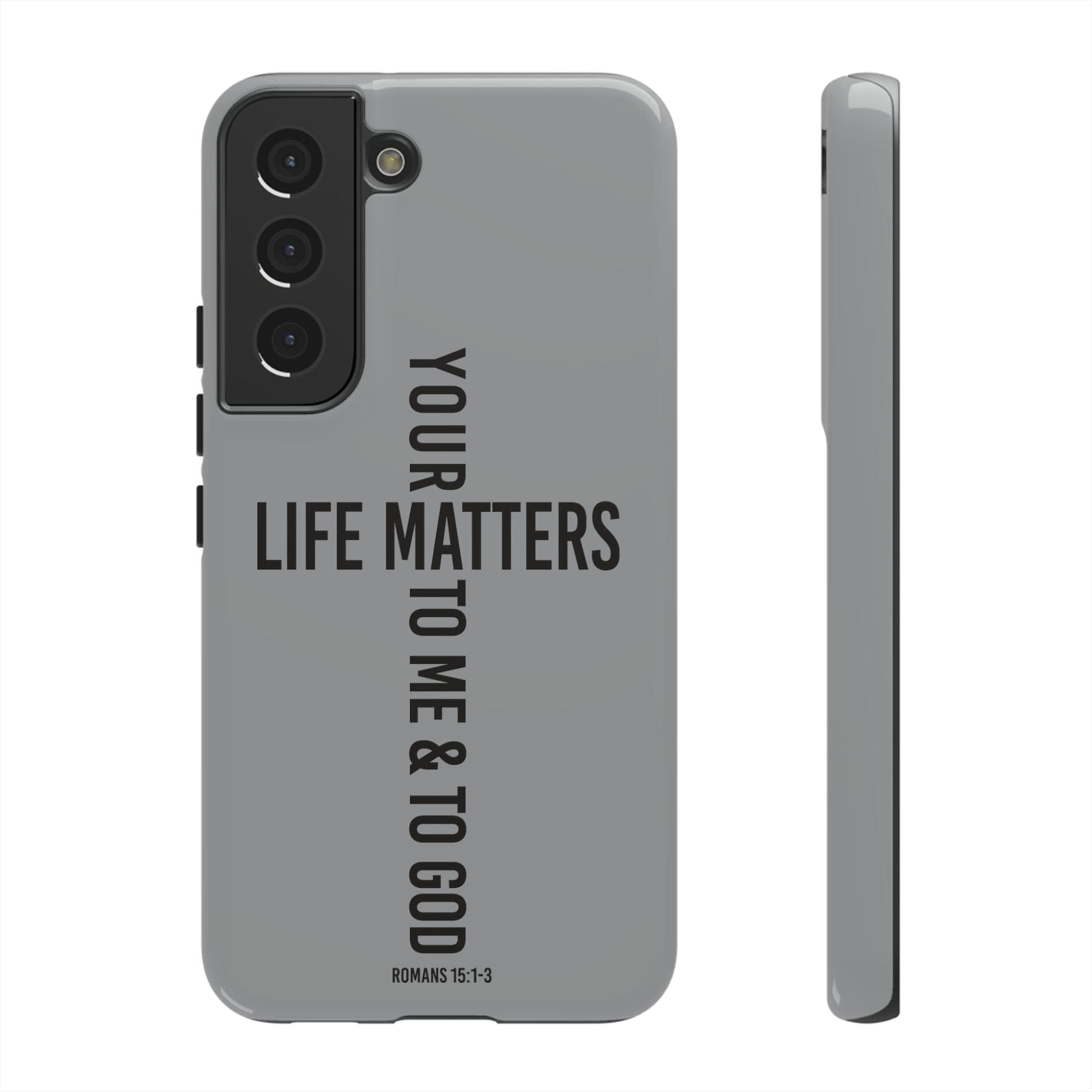 Printify Phone Case Glossy / Samsung Galaxy S22 Your Life Matters Tough Case