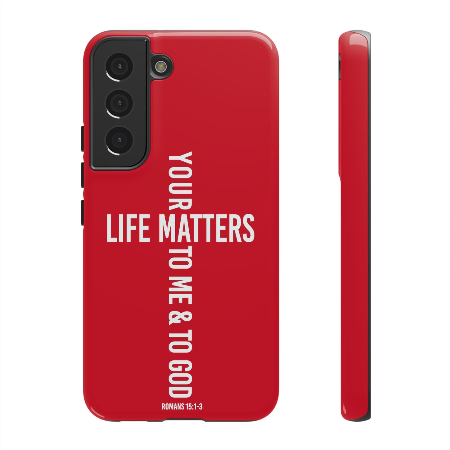 Printify Phone Case Glossy / Samsung Galaxy S22 Your Life Matters Tough Red Phone Case