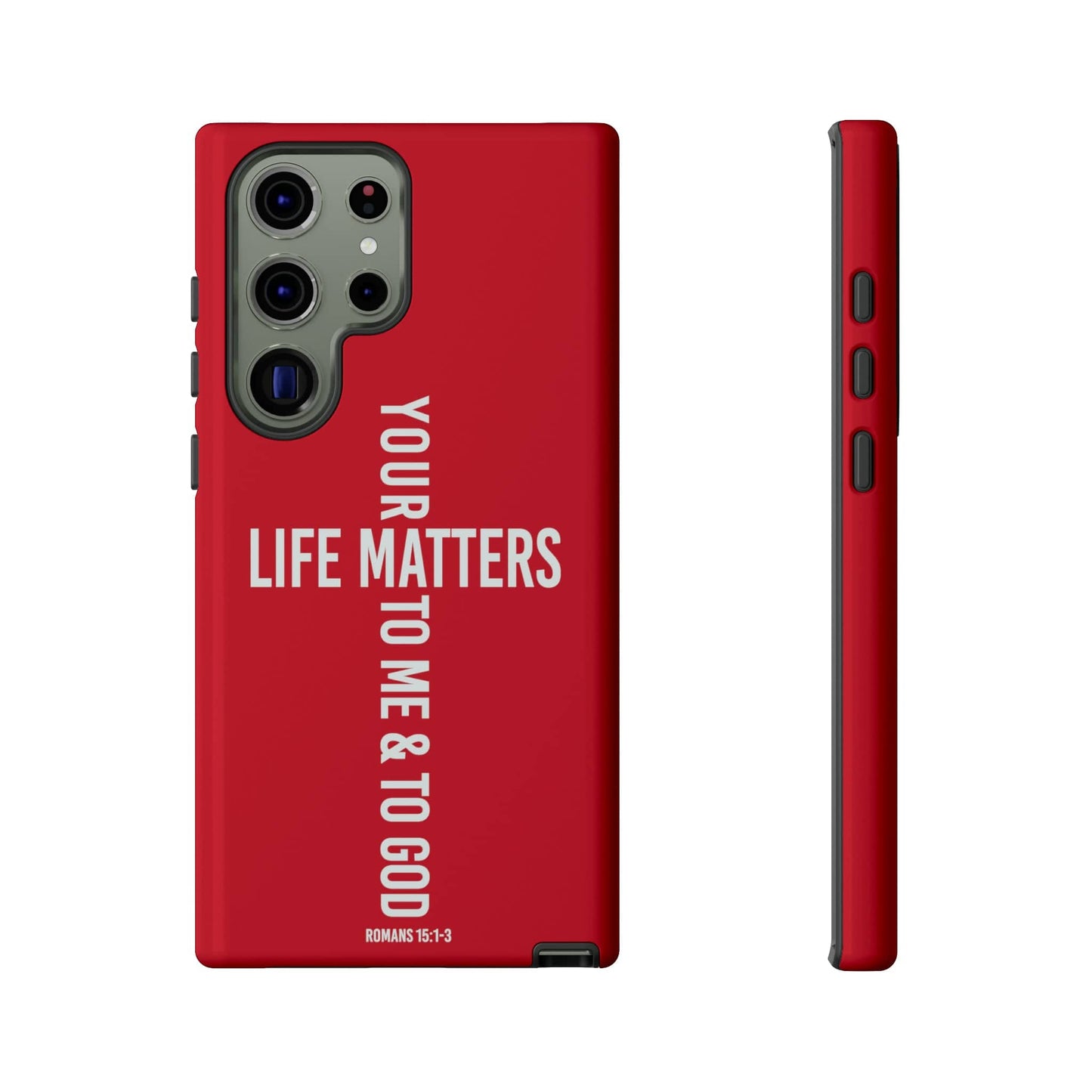 Printify Phone Case Glossy / Samsung Galaxy S23 Ultra Your Life Matters Tough Red Phone Case