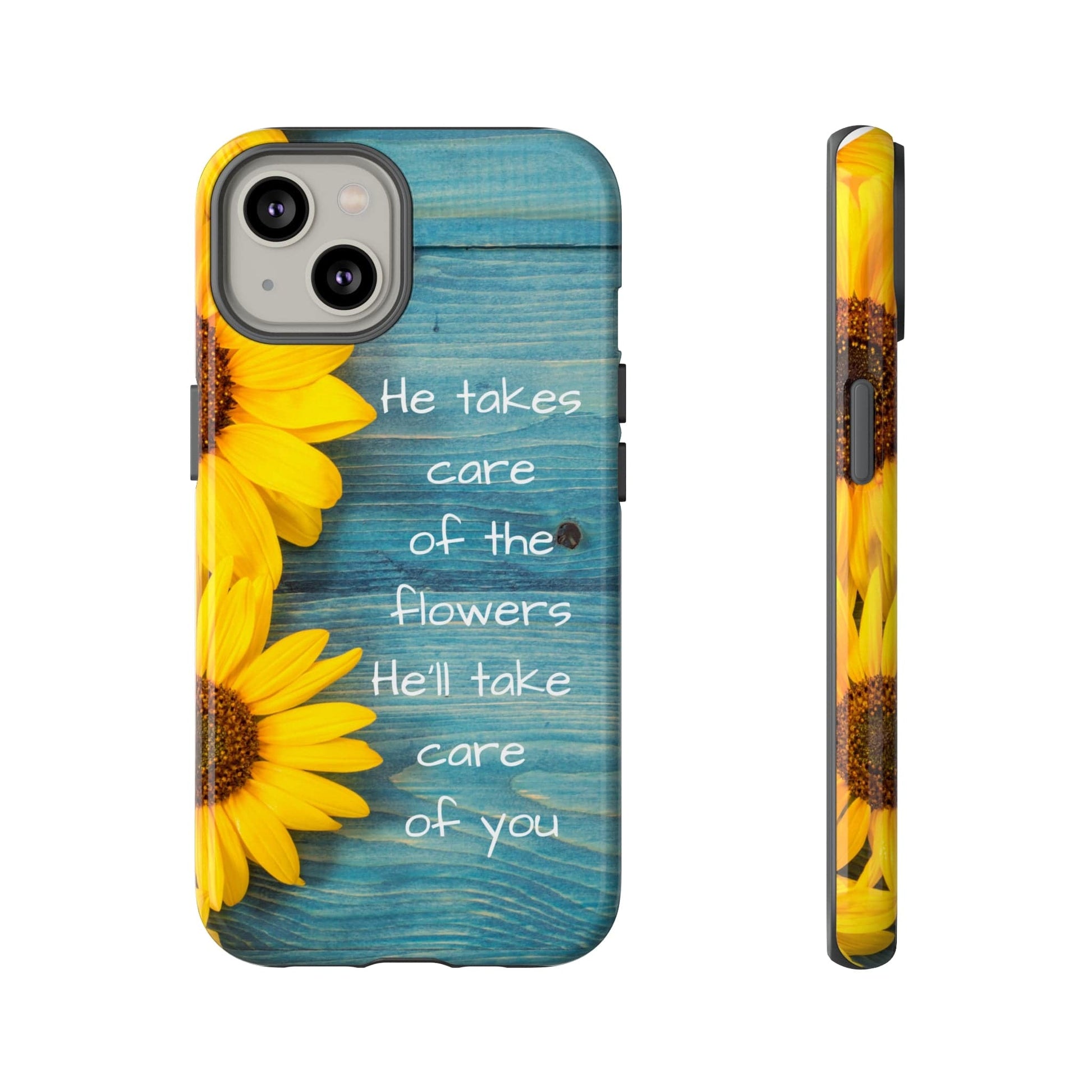 He Takes Care of the Flowers Christian Phone Case He Takes Care of the Flowers Christian Phone Case