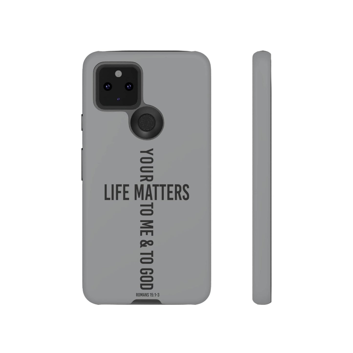 Printify Phone Case Matte / Google Pixel 5 5G Your Life Matters Tough Case