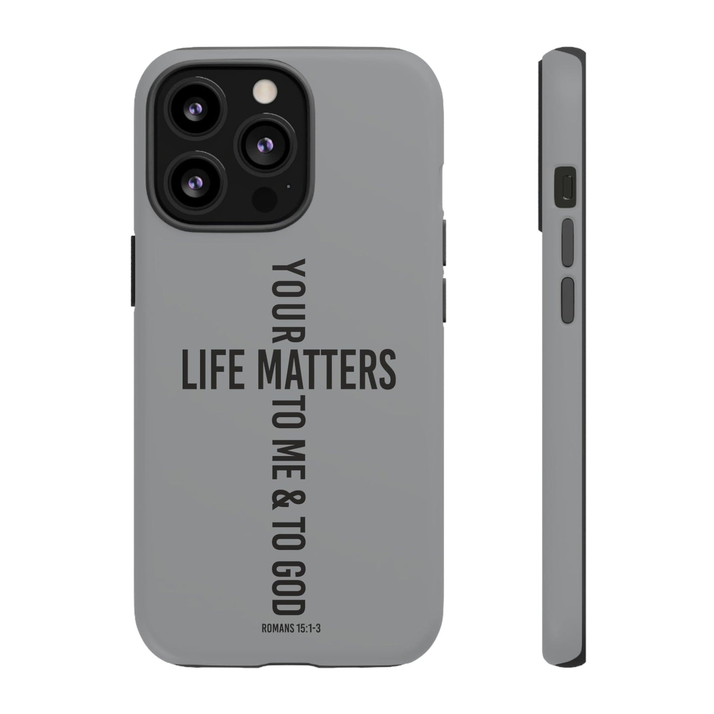 Printify Phone Case Matte / iPhone 13 Pro Your Life Matters Tough Case