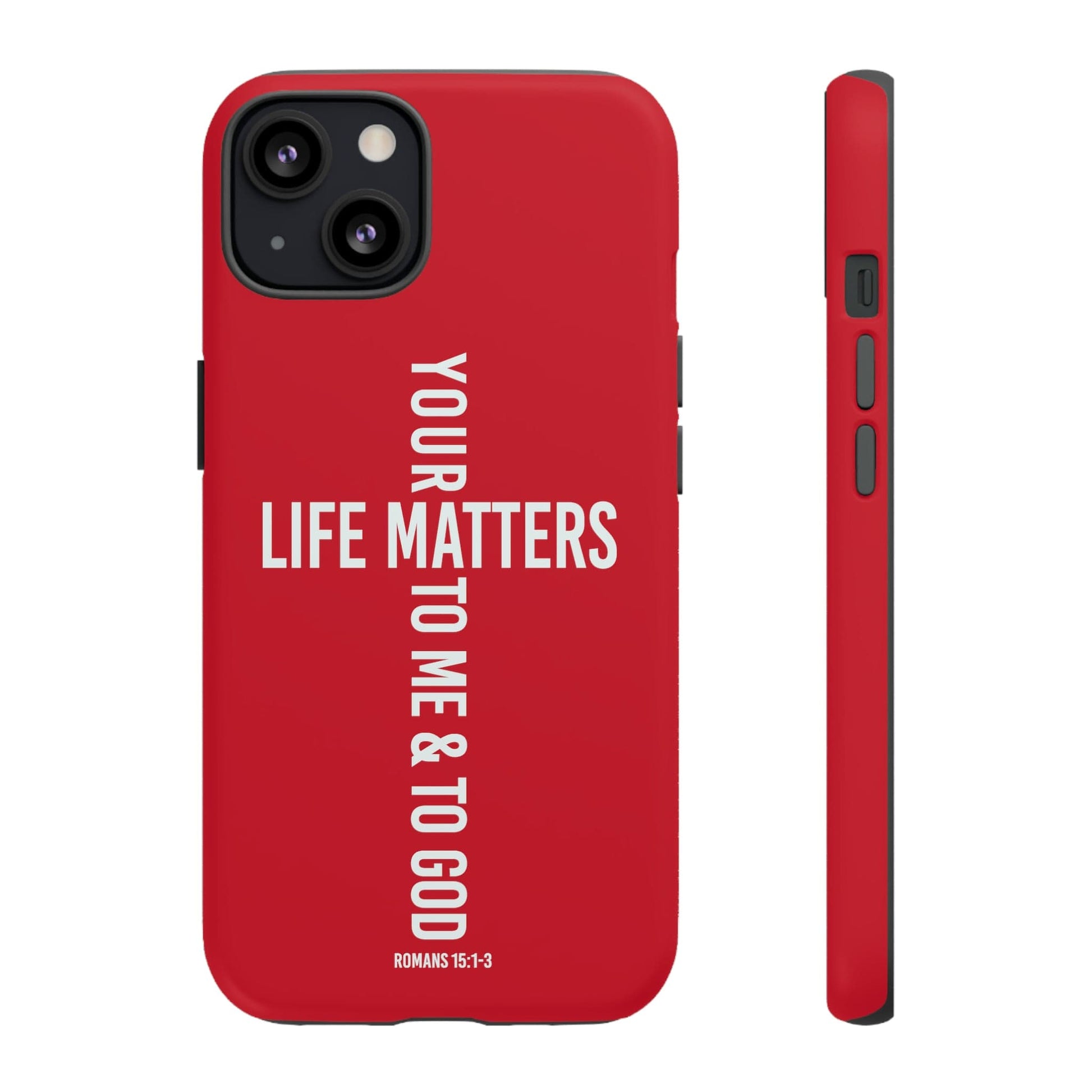 Printify Phone Case Matte / iPhone 13 Your Life Matters Tough Red Phone Case