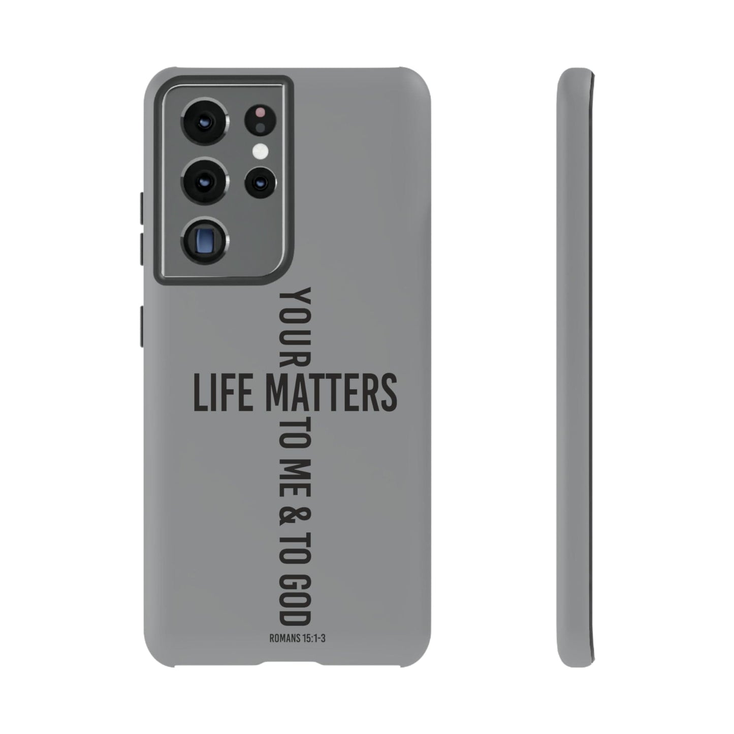 Printify Phone Case Matte / Samsung Galaxy S21 Ultra Your Life Matters Tough Case