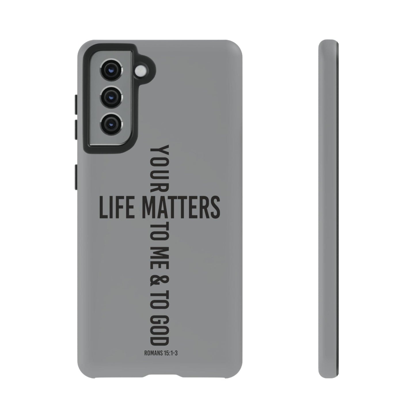 Printify Phone Case Matte / Samsung Galaxy S21 Your Life Matters Tough Case