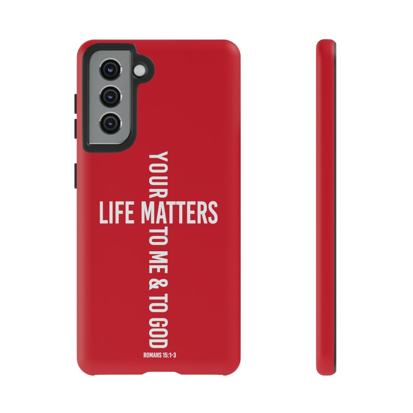 Printify Phone Case Matte / Samsung Galaxy S21 Your Life Matters Tough Red Phone Case