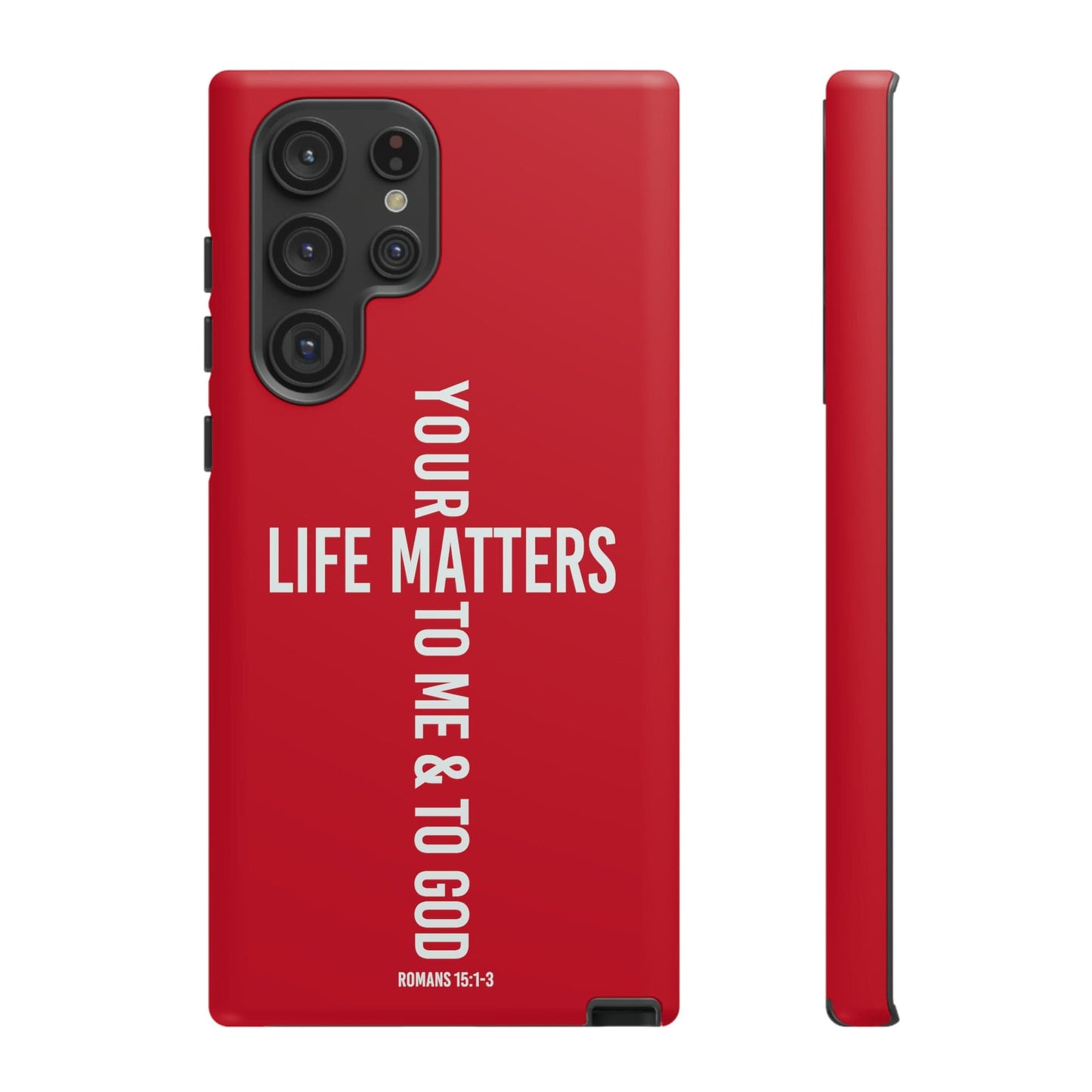 Printify Phone Case Matte / Samsung Galaxy S22 Ultra Your Life Matters Tough Red Phone Case