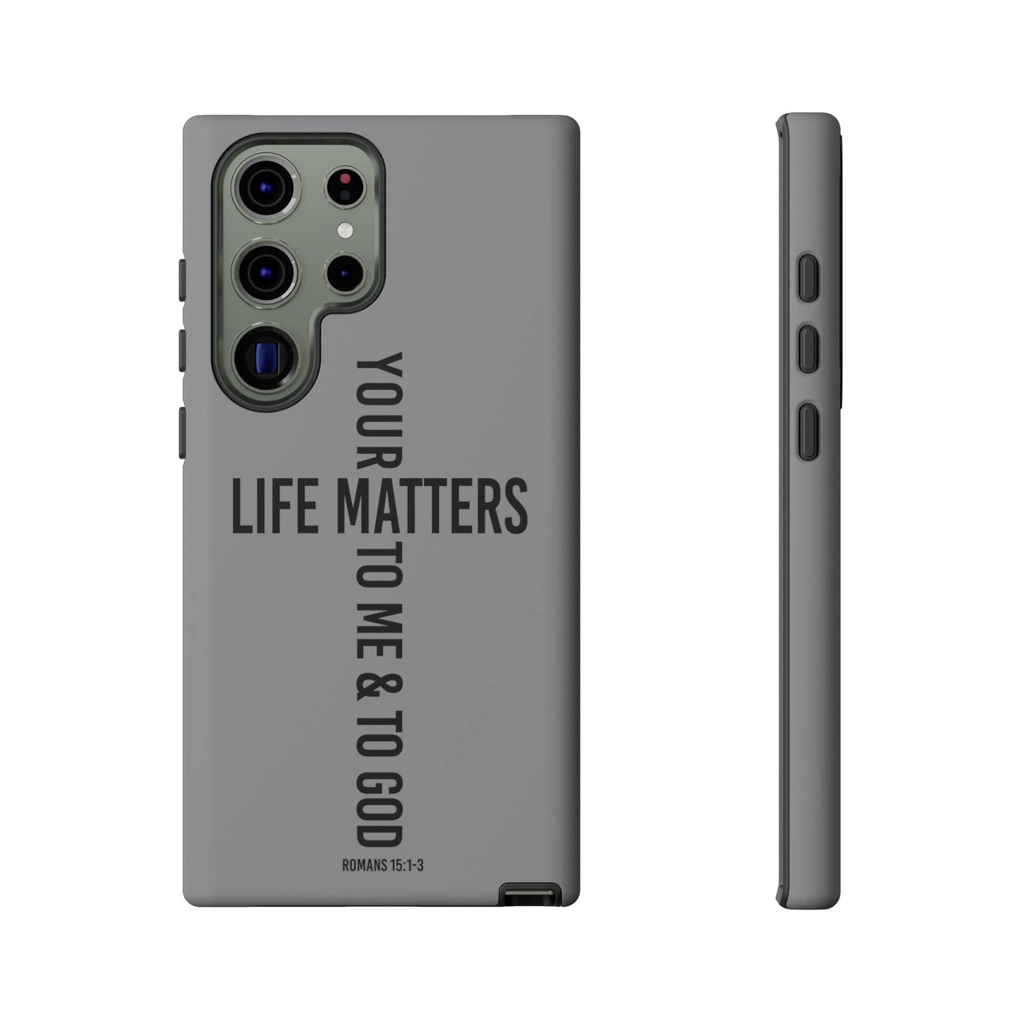 Printify Phone Case Matte / Samsung Galaxy S23 Ultra Your Life Matters Tough Case