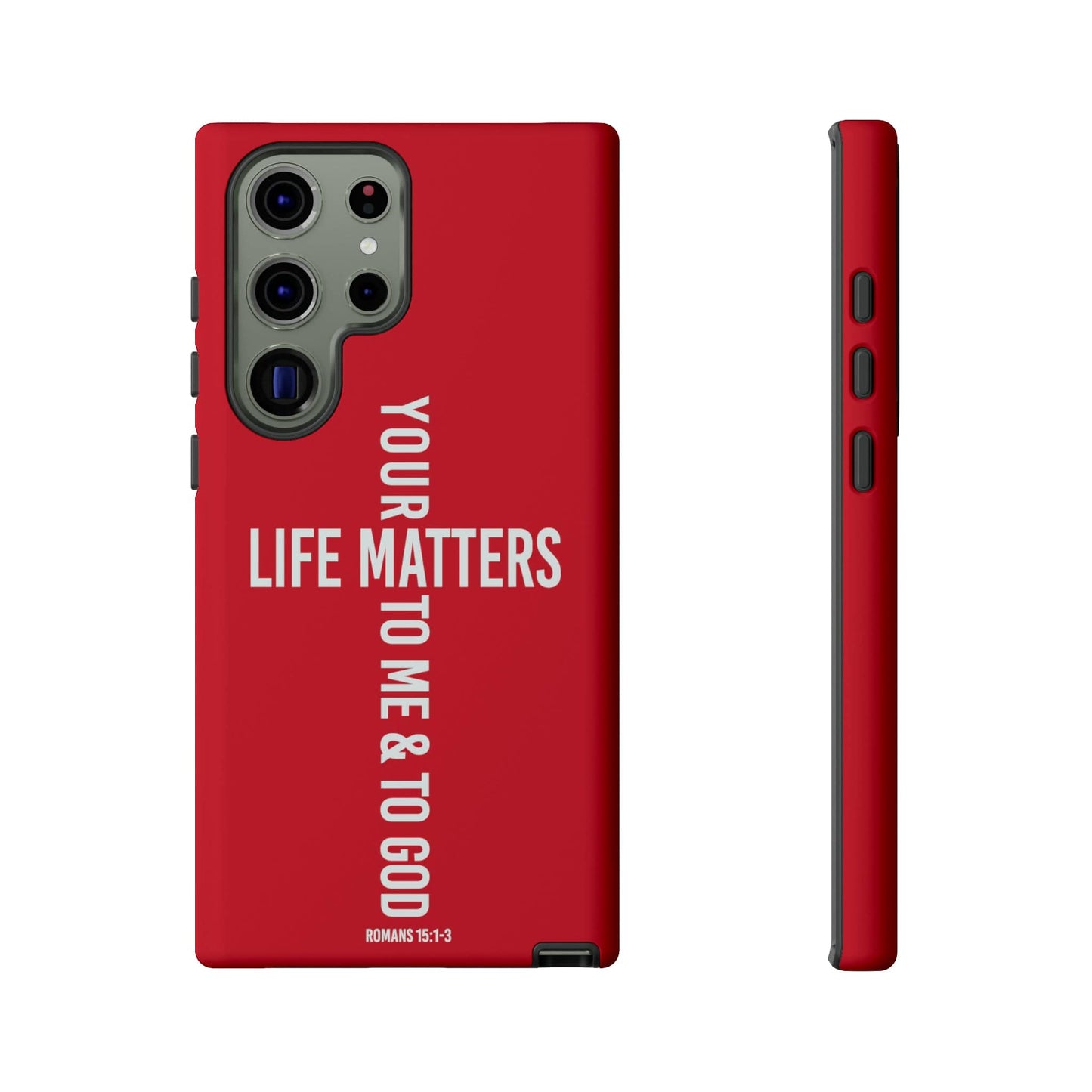 Printify Phone Case Matte / Samsung Galaxy S23 Ultra Your Life Matters Tough Red Phone Case