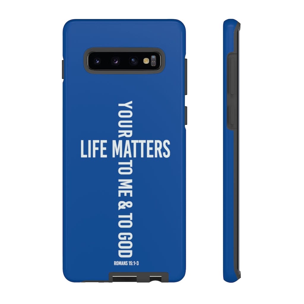 Printify Phone Case Samsung Galaxy S10 Plus / Glossy Your Life Matters Christian Phone Case