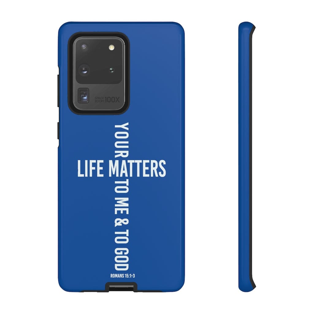 Printify Phone Case Samsung Galaxy S20 Ultra / Glossy Your Life Matters Christian Phone Case