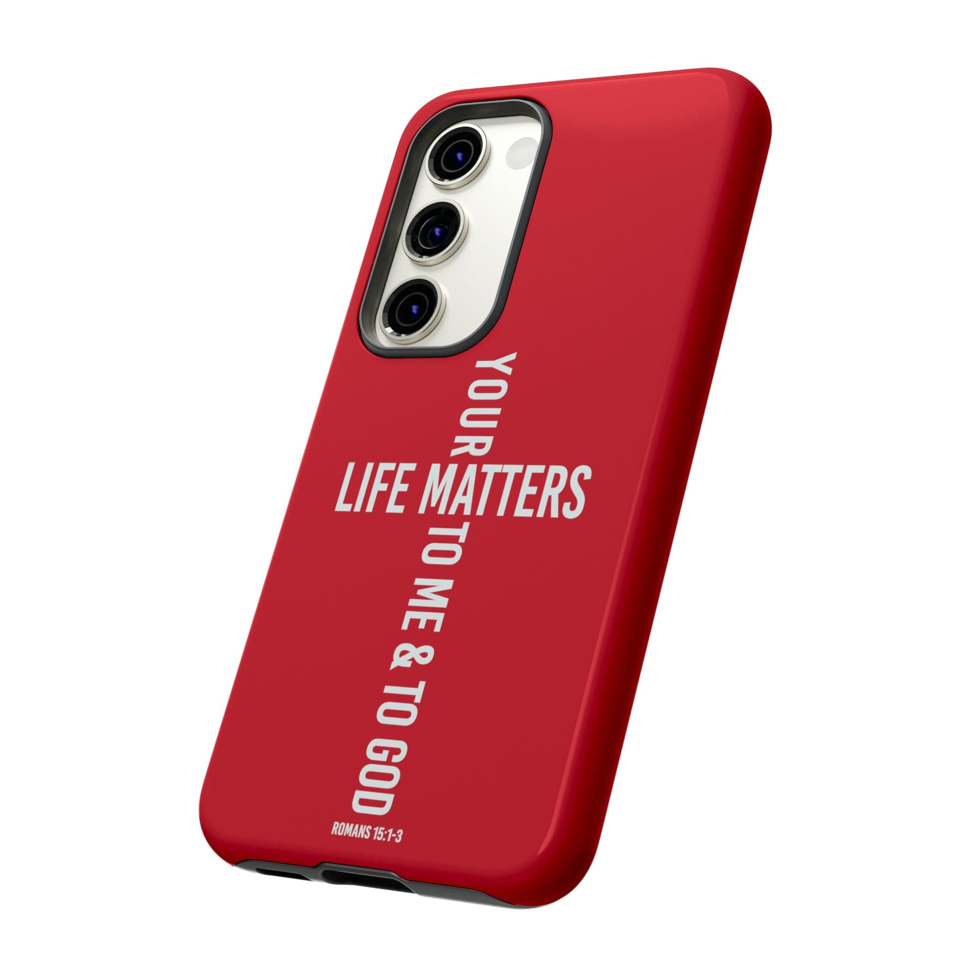 Printify Phone Case Your Life Matters Tough Red Phone Case
