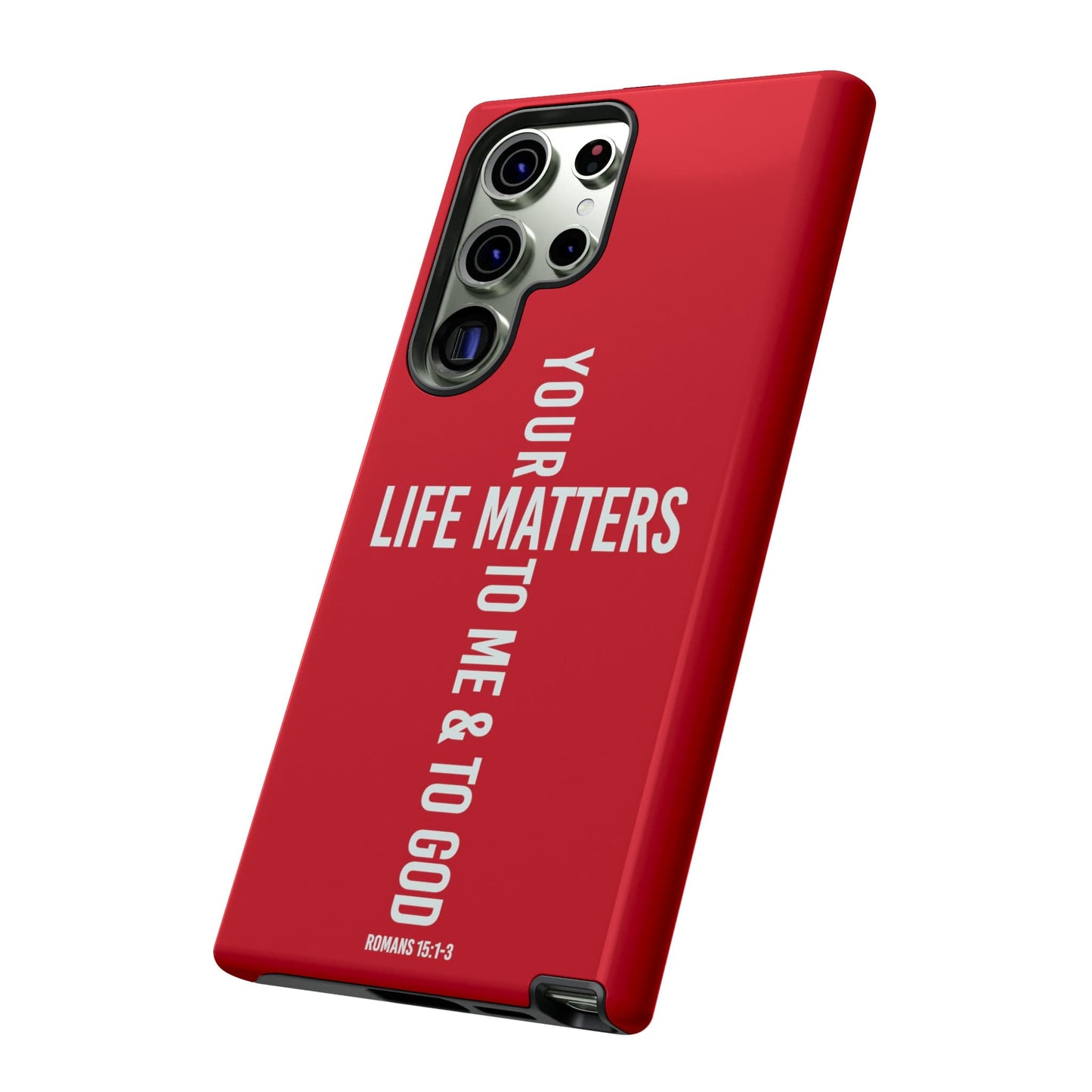 Printify Phone Case Your Life Matters Tough Red Phone Case