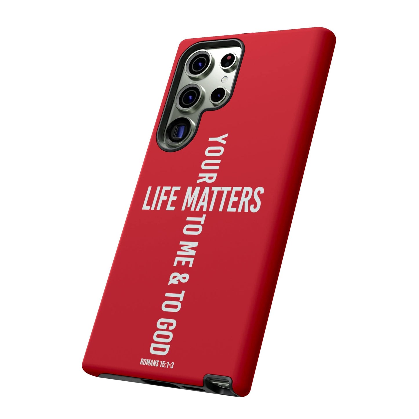 Printify Phone Case Your Life Matters Tough Red Phone Case