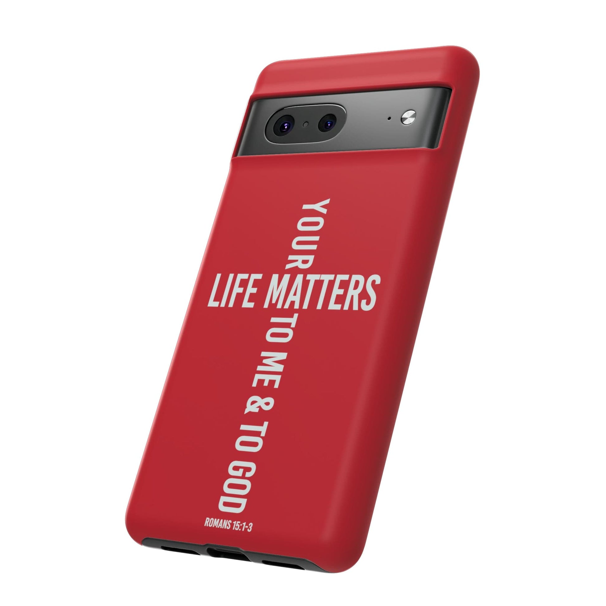 Printify Phone Case Your Life Matters Tough Red Phone Case