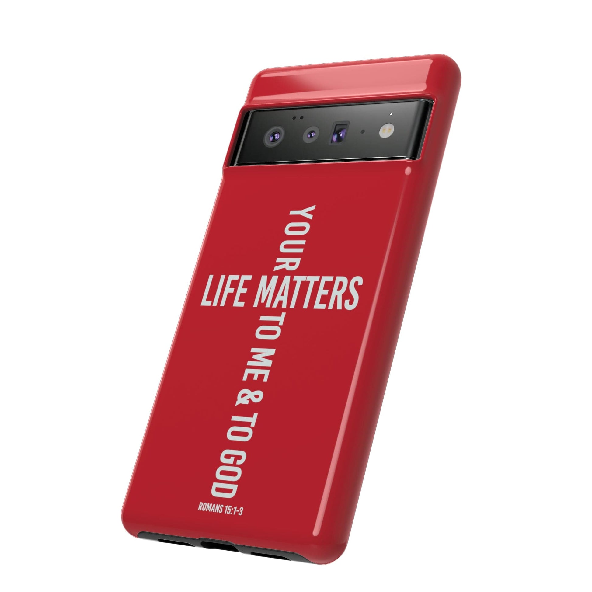 Printify Phone Case Your Life Matters Tough Red Phone Case