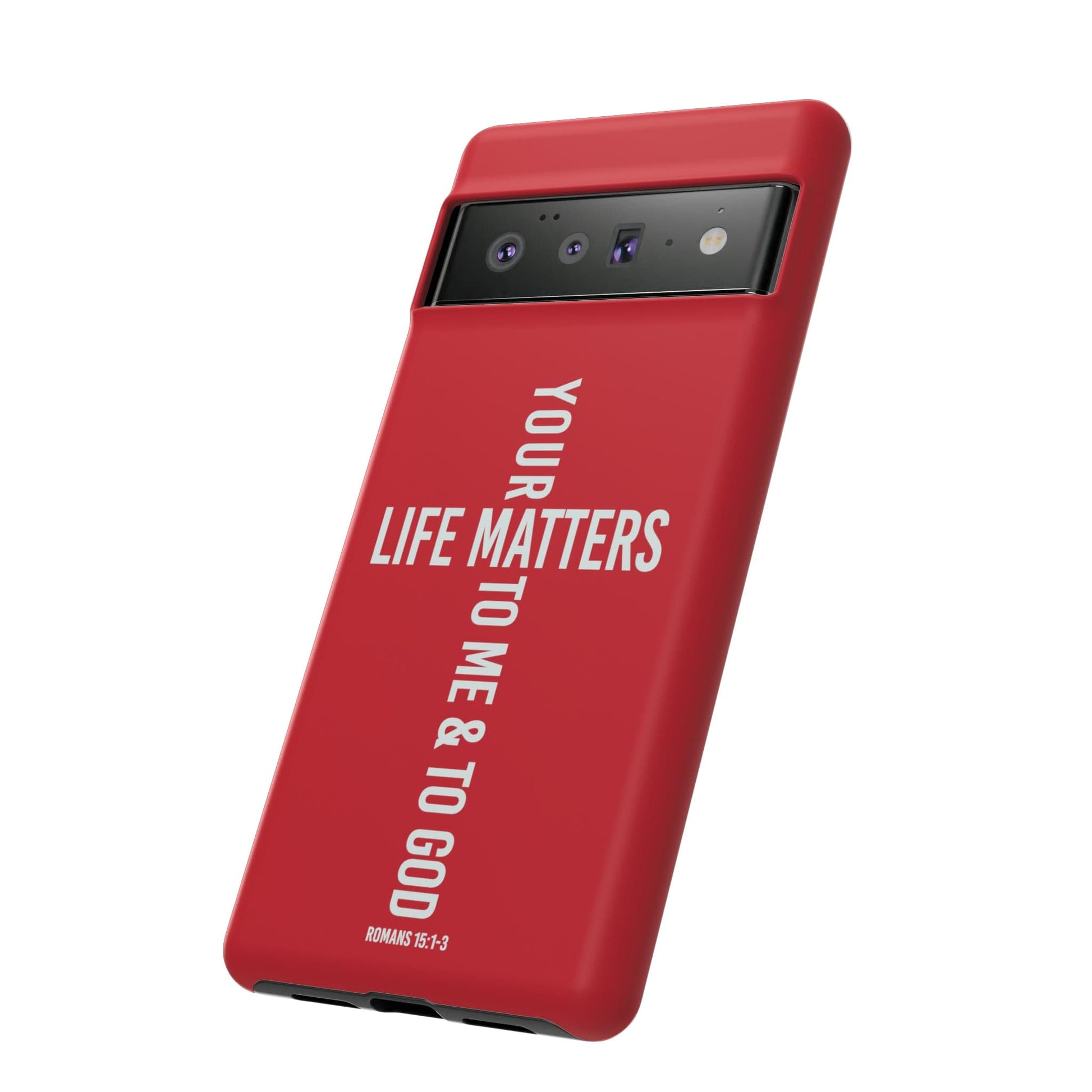 Printify Phone Case Your Life Matters Tough Red Phone Case