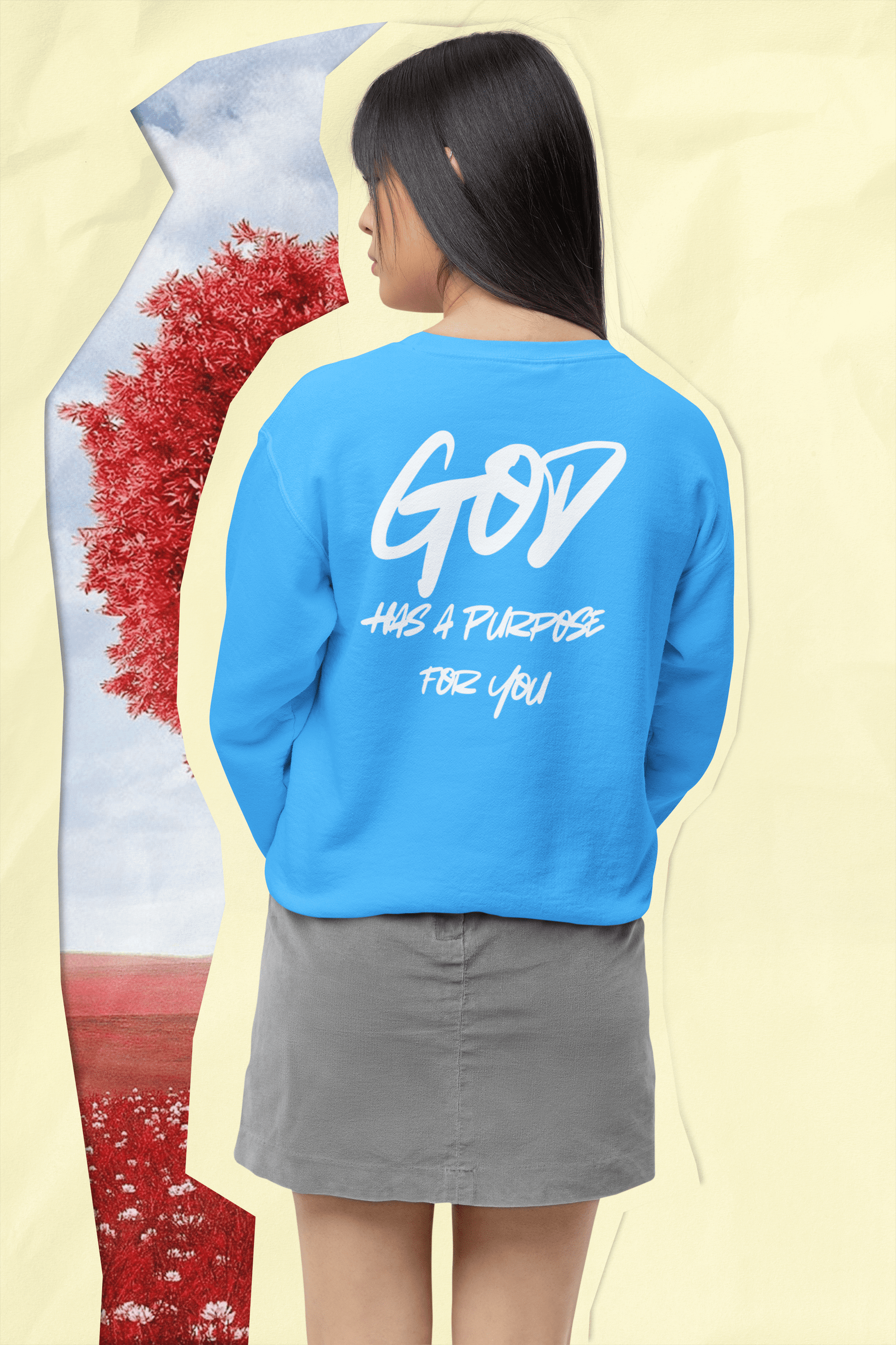 Wrighteous Wear Sweatshirt God Has a Purpose Christian Sweatshirt