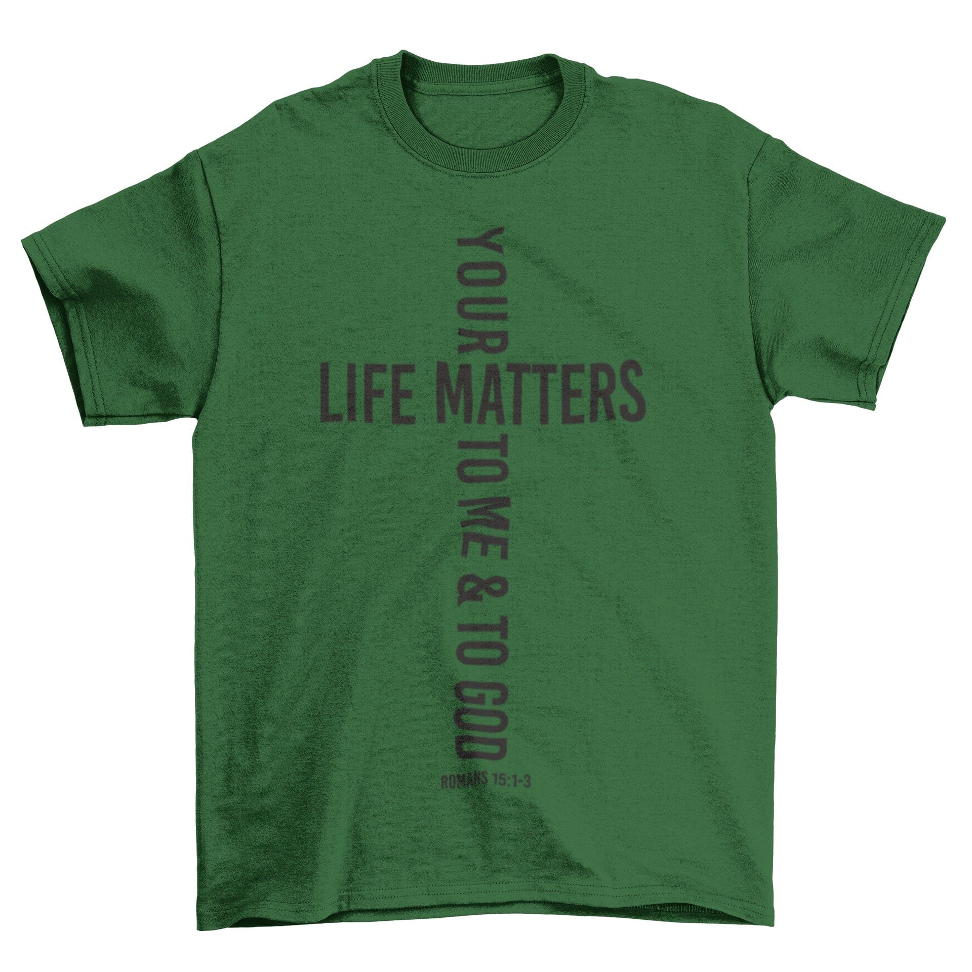 Wrighteous Wear T-Shirt S / Olive Your Life Matters Unisex Christian T-shirt